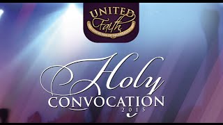UFCOD Holy Convocation 2015