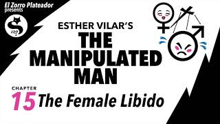 The Manipulated Man 15 — The Female Libido