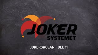 Jokerskolan: Små - men slagkraftiga system (Del 11)