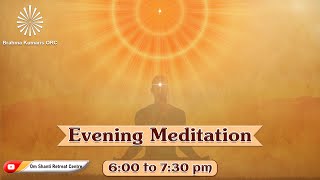 Live-Evening Meditation Daily (6pm to 7.30pm)  from Om Shanti Retreat Centre 28-11-2021