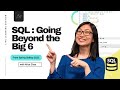 Learn SQL: Beyond the Big 6 | Live Instruction (Dataset included!)