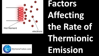 Factors Affecting the Rate of Thermionic Emission | Electronics