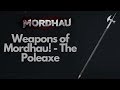 Weapons Of Mordhau! - The Poleaxe