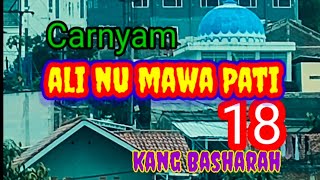 Dongeng Sunda ALI NU MAWA PATI BAG 18, karya KANG BASHARAH,@aa-chingkleung