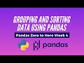 Python Pandas Tutorial - Grouping & Sorting Data Using Pandas