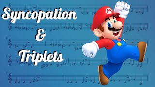 The Super Mario Theme explained rhythmically (Syncopation and Triplets)