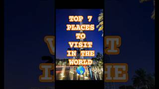 Top 7 world visit in the world 2025 #knowledge#funny #shorts #2025