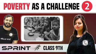 Poverty as a Challenge 02 | Economics | Class 9 | NCERT | Sprint