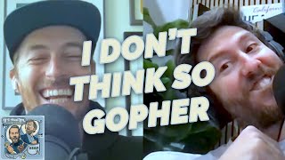 I Don't Think So Gopher - If I Were You Clip - 536