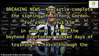 Reporter: BREAKING NEWS  Newcastle complete the signing of Anthony Gordon for £40m - plus £5m in...