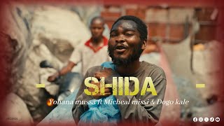 Yohana mussa Alexie ft Micheal Missi X dogo kale - SHIDA ( official video )