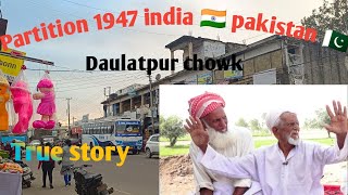 Daulatpur chowk Una Himachal To Chalar Gujjran Nanakana Sahib | Partition 1947 Lehnda-Charda Punjab