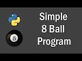 Simple Magic 8 Ball Program Tutorial | Python
