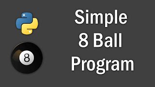 Simple Magic 8 Ball Program Tutorial | Python