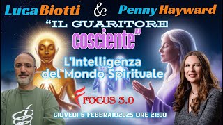 🔮 L’Intelligenza del Mondo Spirituale 🔮con Luca Biotti  e la medium Penny Hayward