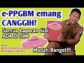 LAPORAN GIZI? AMBIL AJA DI e-EPPGBM | UGI |Untuk Gizi Indonesia | Tenaga Gizi WAJIB NONTON