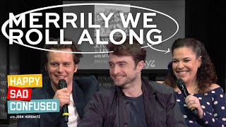 Daniel Radcliffe, Jonathan Groff, & Lindsay Mendez talk MERRILY WE ROLL ALONG I