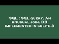 SQL : SQL query. An unusual join. DB implemented in sqlite-3