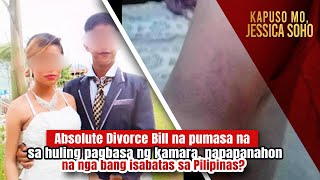 Absolute Divorce Bill, napapanahon na nga bang isabatas sa Pilipinas? | Kapuso Mo, Jessica Soho