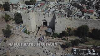 Damascus Gate Aerial 4K, Jerusalem  / שער שכם צילום אוירי,  باب العامود