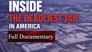 Inside Harris County Jail: America's Deadliest Cellblock | Full Prison Documentary