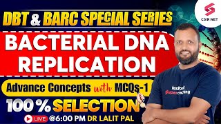 CSIR NET 2024 | DBT 2024 | BARC 2024 | Life Science | Bacterial DNA Replication