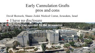 Pros and cons of early cannulation prosthetic grafts