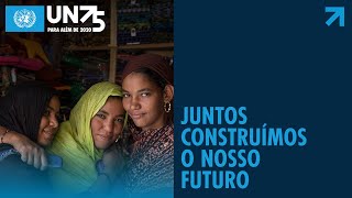 A ONU quer ouvir você sobre o nosso futuro #UN75