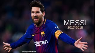 Lionel Messi - Sublime Dribbling Skills & Goals 2017/2018