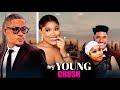 MY YOUNG CRUSH- CLINTON JOSHUA, CHIOMA NWAOHA, CHIDI DIKE