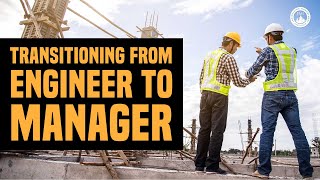 Transitioning from engineer to manager - Engineering Career TV Ep. 3