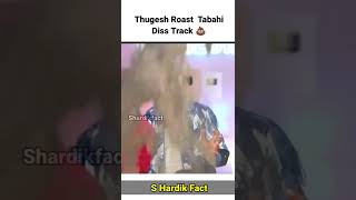 Thugesh Roast  Tabahi Diss Track 💩 || Thara Bhai Joginder Tabahi Roast #tharabhaijoginder #disstrack
