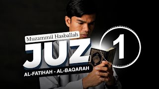 Juz 1 | Muzammil Hasballah | Daily Reminder of Al Quran