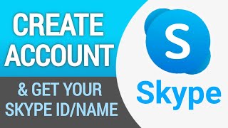 How to Create A Skype Account (2023) | Get Your Skype ID/Name