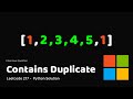 Leetcode 217 - Contains Duplicate - Python Solution