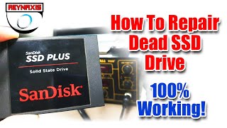 How To Repair  Dead SSD (Solid State Drive) and Recover Data  - 100% Working