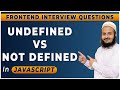 Undefined vs not defined in Javascript |  Frontend Interview Series | Hindi | 2024