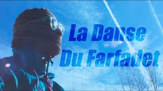 Farfacid - La Danse Du Farfadet (Clip Officiel)