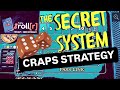 CRAPS STRATEGY :: The Secret System (Maximizing Comp Value)