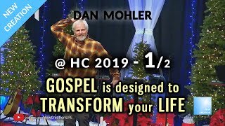 Dan Mohler - Gospel is designed to TRANSFORM your life @ HC - 1 - December 2019