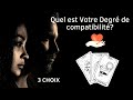 Quel est Votre Degré de compatibilité? Etes vous compatible? #tirage #sentimental #compatibilité