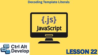 Learn JavaScript: Decoding Template Literals
