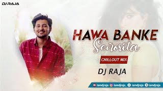 Hawa Banke | Chillout Mix | Darshan Raval , Nirmaan | iamdjraja