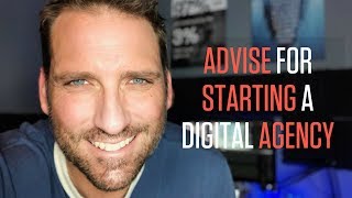 STARTING A DIGITAL MARKETING AGENCY FROM SCRATCH | BEST ADVICE & TOP TIPS FOR AGENCY STARTUPS