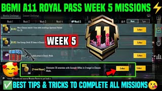 A11 WEEK 5 MISSION | BGMI WEEK 5 MISSIONS EXPLAINED | A11 ROYAL PASS WEEK 5 MISSION | C7S21 WEEK 5