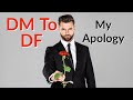 DM To DF - I Will Apologise To You 🌹