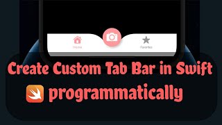 How to create custom Tab Bar programmatically in Swift 5, iOS, UIKit, 2023