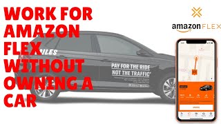 This is How You Can Work For Amazon Flex Without owning a Car!