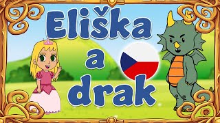 Eliška a drak | Pohádka | Česky | Příběhy pro děti | Kreslené | Animované