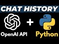 OpenAI API Chat History in Python FULL TUTORIAL - Remember Past Conversations